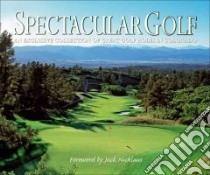Spectacular Golf libro in lingua di Nicklaus Jack (FRW)