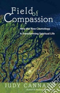 Field of Compassion libro in lingua di Cannato Judy