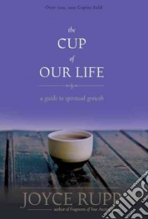 The Cup of Our Life libro in lingua di Rupp Joyce