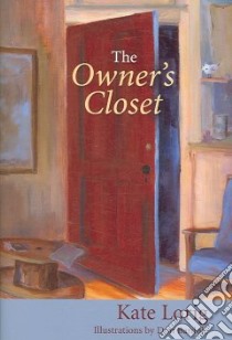 The Owner's Closet libro in lingua di Lorig Kate, Bardole Don