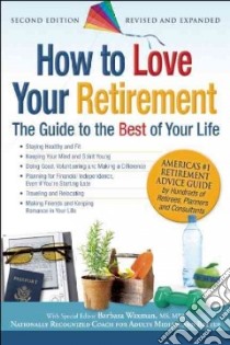 How to Love Your Retirement libro in lingua di Waxman Barbara (EDT)