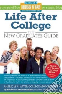 Life After College libro in lingua di Hundreds of Heads (COM), Bilchik Nadia (EDT), Frankel Ricki (EDT), Norton R. D. (CON)
