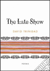 The Late Show libro in lingua di Trinidad David