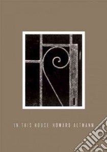 In This House libro in lingua di Altmann Howard