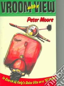 Vroom with a View libro in lingua di Moore Peter