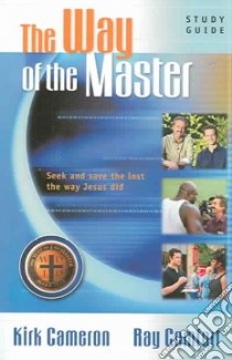 The Way of the Master libro in lingua di Cameron Kirk, Comfort Ray