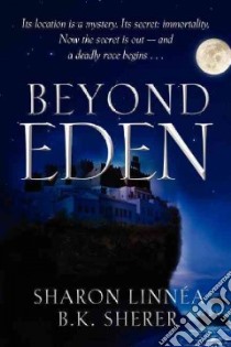 Beyond Eden libro in lingua di Linnea Sharon, Sherer B. K.