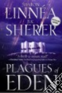 Plagues of Eden libro in lingua di Linnea Sharon, Sherer B. K.