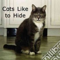 Cats Like to Hide libro in lingua di Coulton Mia