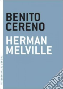 Benito Cereno libro in lingua di Melville Herman