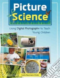 Picture Science libro in lingua di Neumann-Hinds Carla