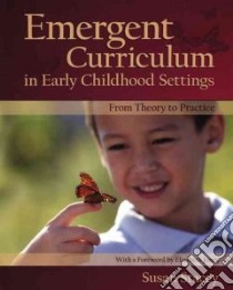 Emergent Curriculum in Early Childhood Settings libro in lingua di Stacey Susan
