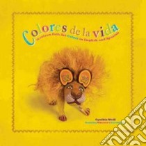 Colores De La Vida libro in lingua di Weill Cynthia