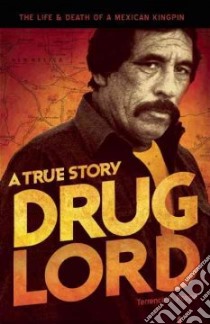 Drug Lord libro in lingua di Poppa Terrence E., Bowden Chuck (INT)