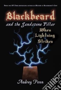 Blackbeard and the Sandstone Pillar libro in lingua di Penn Audrey, Howard Philip (ILT), Miller Joshua (ILT)