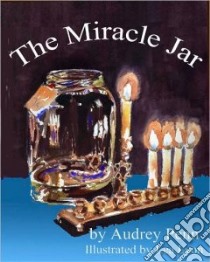 The Miracle Jar libro in lingua di Penn Audrey, Lyon Lea (ILT)