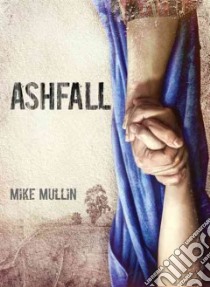 Ashfall libro in lingua di Mullin Mike