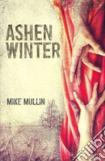 Ashen Winter libro in lingua di Mullin Mike