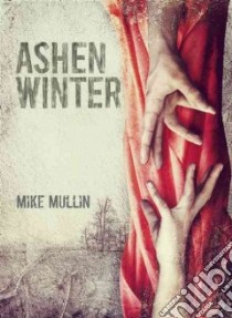 Ashen Winter libro in lingua di Mullin Mike