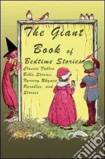 The Giant Book of Bedtime Stories libro in lingua di Roetzheim William (EDT)