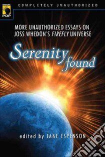 Serenity Found libro in lingua di Espenson Jane (EDT), Wilson Leah (EDT)