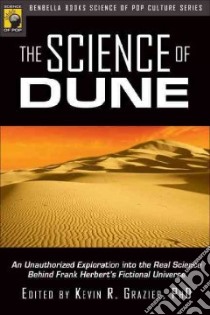 The Science of Dune libro in lingua di Grazier Kevin R. Ph.D. (EDT)