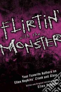 Flirtin' With the Monster libro in lingua di Hopkins Ellen (EDT), Wilson Leah (CON)