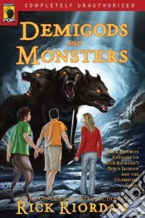Demigods and Monsters libro in lingua di Riordan Rick (EDT), Wilson Leah (EDT)