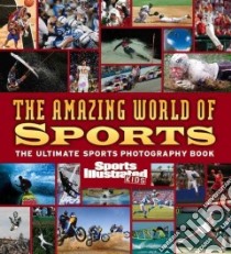 The Amazing World of Sports libro in lingua di Buckley James (EDT), Fischer David (EDT), Labrecque Ellen (EDT)