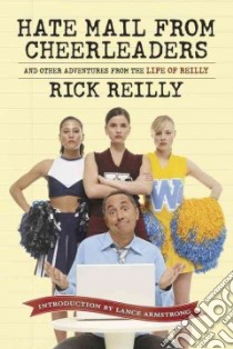 Hate Mail from Cheerleaders libro in lingua di Reilly Rick, Armstrong Lance (INT)