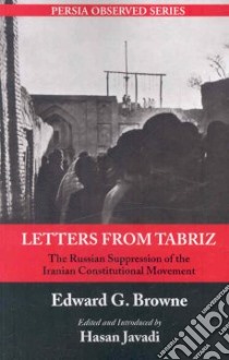 Letters From Tabriz libro in lingua di Javadi Hasan (EDT), Browne Edward G. (TRN)