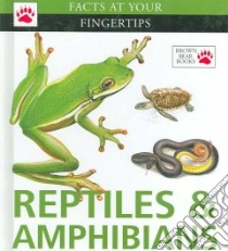 Reptiles and Amphibians libro in lingua di Mattison Chris, Davies Val, Alderton David