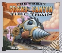 The Great Grand Canyon Time Train libro in lingua di Lowell Susan, Shroades John W. (ILT)