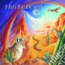 I Am the Desert libro in lingua di Fredericks Anthony D., Reisch Jesse (ILT)