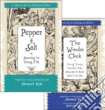 Pepper & Salt or Seasoning For Young Folk and The Wonder Clock libro in lingua di Pyle Howard