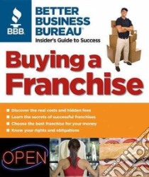 Better Business Bureau's Buying a Franchise libro in lingua di Better Business Bureau