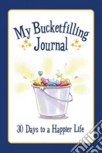 My Bucketfilling Journal libro in lingua di Mccloud Carol