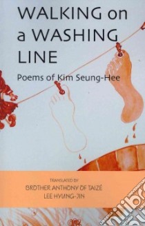 Walking on a Washing Line libro in lingua di Anthony of Taize Brother (TRN), Hyung-jin Lee (TRN)