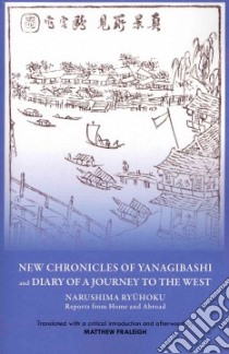 New Chronicles of Yangibashi and the Diary of a Journey to the West libro in lingua di Fraleigh Matthew