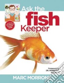 Ask the Fish Keeper libro in lingua di Morrone Marc, Stewart Martha (FRW)