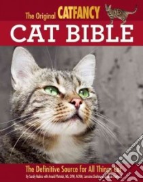 The Original CatFancy Cat Bible libro in lingua di Robins Sandy, Plotnick Arnold, Shelton Lorraine, Hartwell Sarah