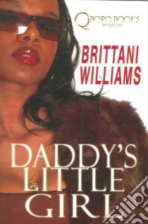 Daddy's Little Girl libro in lingua di Williams Brittani