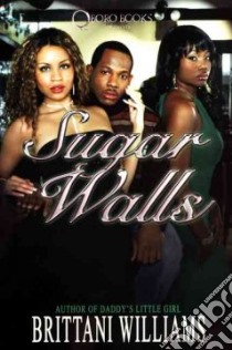 Sugar Walls libro in lingua di Williams Brittani