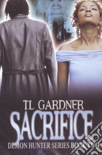 Sacrifice libro in lingua di Gardner T. L.