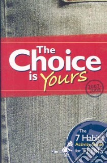 The Choice is Yours libro in lingua di Covey Sean, Franklincovey (ILT)
