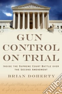 Gun Control on Trial libro in lingua di Doherty Brian