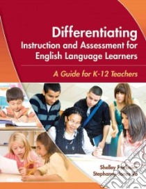 Differentiating Instruction and Assessment for English Language Learners libro in lingua di Fairbairn Shelley, Jones-Vo Stephaney