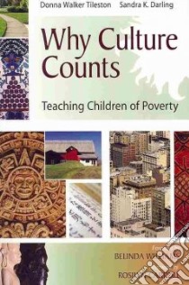 Why Culture Counts libro in lingua di Tileston Donna Walker, Darling Sandra K., Williams Belinda (FRW), Carroll Rosilyn (AFT)