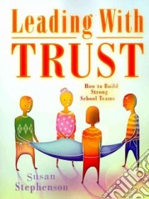 Leading With Trust libro in lingua di Stephenson Susan