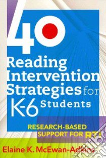 40 Reading Intervention Strategies for K-6 Students libro in lingua di Mcewan-atkins Elaine K.